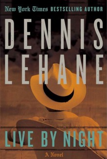 Dennis Lehane, Live by Night