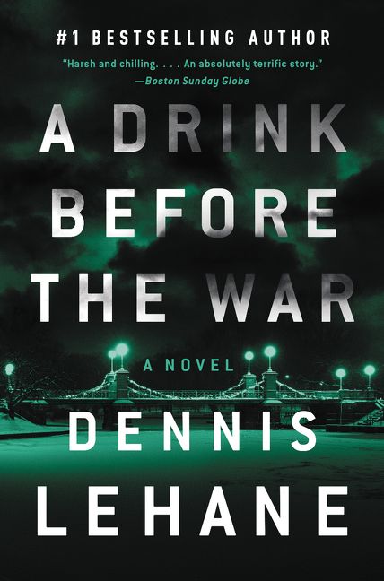 A Drink Before the War by Dennis Lehane, book cover
